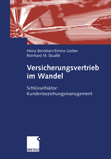 Versicherungsvertrieb im Wandel - Heinz Ben&ouml;lken, Emma Gerber, Reinhard M. Skudlik