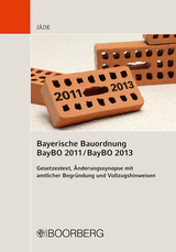 Bayerische Bauordnung BayBO 2011 / BayBO 2013 - Henning J&auml;de