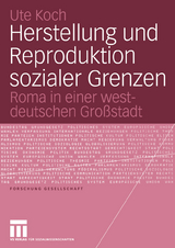 Herstellung und Reproduktion sozialer Grenzen - Ute Koch