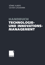 Handbuch Technologie- und Innovationsmanagement - 