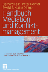 Handbuch Mediation und Konfliktmanagement - 