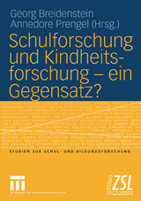 Schulforschung und Kindheitsforschung &mdash; ein Gegensatz? - 