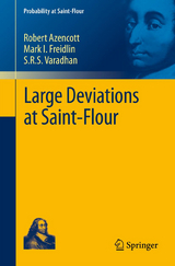 Large Deviations at Saint-Flour - Robert Azencott, Mark I. Freidlin, S.R.S. Varadhan