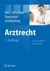 Arztrecht - Hans-Peter Ries, Karl-Heinz Schnieder, Bj&ouml;rn Papendorf, Ralf Gro&szlig;b&ouml;lting