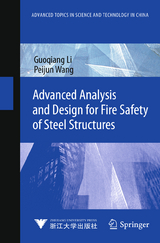 Advanced Analysis and Design for Fire Safety of Steel Structures - Guoqiang Li, Peijun Wang