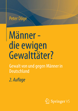 M&auml;nner - die ewigen Gewaltt&auml;ter? - Peter D&ouml;ge