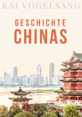 Geschichte Chinas - Kai Vogelsang