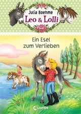 Leo & Lolli - Ein Esel zum Verlieben - Julia Boehme