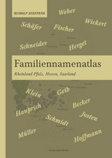Familiennamenatlas Rheinland-Pfalz, Hessen, Saarland - Rudolf Steffens