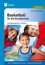 Basketball f&uuml;r die Grundschule - Jochen Neumerkel