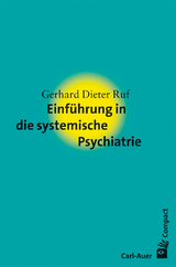 Einf&uuml;hrung in die systemische Psychiatrie - Gerhard Dieter Ruf