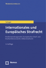 Internationales und Europ&auml;isches Strafrecht - Helmut Satzger