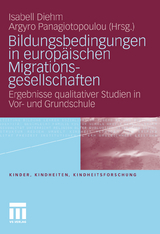 Bildungsbedingungen in europ&auml;ischen Migrationsgesellschaften - 