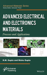 Advanced Electrical and Electronics Materials - K. M. Gupta, Nishu Gupta