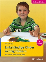 Linksh&auml;ndige Kinder richtig f&ouml;rdern - Sylvia Weber