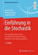 Einführung in die Stochastik - Gerd Fischer, Matthias Lehner, Angela Puchert