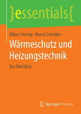 W&auml;rmeschutz und Heizungstechnik - Ekbert Hering, Bernd Schr&ouml;der