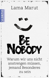 Be Nobody -  Lama Marut