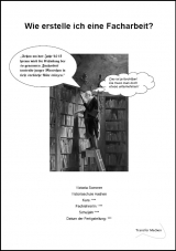 Wie erstelle ich eine Facharbeit? - Victoria Sommer