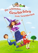 Die sch&ouml;nsten Geschichten zum Lesenlernen