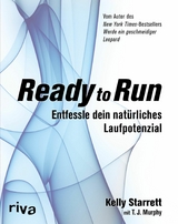 Ready to Run - Kelly Starrett, T.J. Murphy