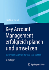 Key Account Management erfolgreich planen und umsetzen - Hartmut H. Biesel