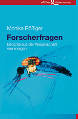 Forscherfragen - Monika R&ouml;&szlig;iger