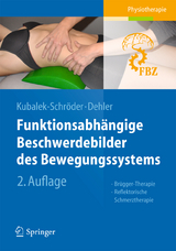 Funktionsabh&auml;ngige Beschwerdebilder des Bewegungssystems - Sabine Kubalek-Schr&ouml;der, Frauke Dehler