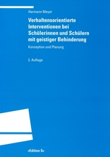Verhaltensorientierte Interventionen bei Sch&uuml;lerinnen und Sch&uuml;lern mit geistiger Behinderung - Hermann Meyer