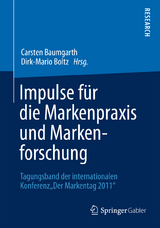 Impulse f&uuml;r die Markenpraxis und Markenforschung - 