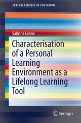 Characterisation of a Personal Learning Environment as a Lifelong Learning Tool - Sabrina Leone