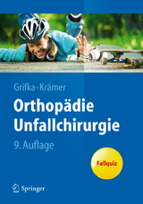 Orthop&auml;die Unfallchirurgie - Joachim Grifka, J&uuml;rgen Kr&auml;mer