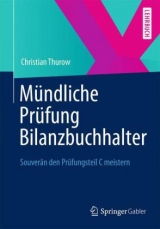 M&uuml;ndliche Pr&uuml;fung Bilanzbuchhalter (IHK) - Christian Thurow