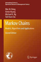 Markov Chains - Ching, Wai-Ki; Huang, Ximin; Ng, Michael K.; Siu, Tak-Kuen