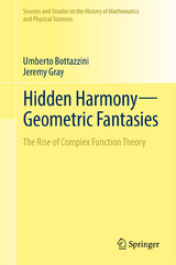 Hidden Harmony—Geometric Fantasies - Umberto Bottazzini, Jeremy Gray