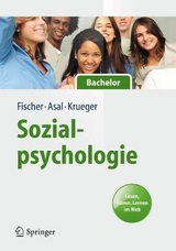 Sozialpsychologie - Peter Fischer, Kathrin Asal, Joachim I Krueger