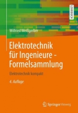 Elektrotechnik für Ingenieure - Formelsammlung - Weißgerber, Wilfried