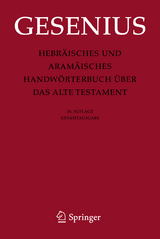Hebr&auml;isches und Aram&auml;isches Handw&ouml;rterbuch &uuml;ber das Alte Testament - Wilhelm Gesenius
