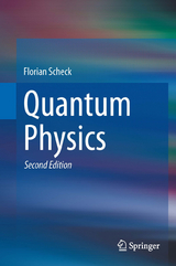 Quantum Physics - Florian Scheck
