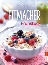 Fitmacher Fr&uuml;hst&uuml;ck - Dr. Oetker