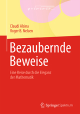 Bezaubernde Beweise - Claudi Alsina, Roger B. Nelsen