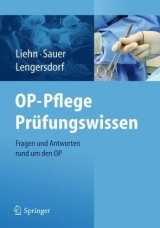 OP-Pflege Pr&uuml;fungswissen - Margret Liehn, Traute Sauer, Brigitte Lengersdorf