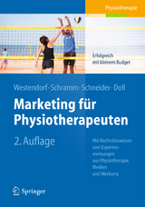 Marketing f&uuml;r Physiotherapeuten - Christian Westendorf, Alexandra Schramm, Johan Schneider, Ronald Doll
