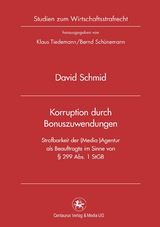 Korruption durch Bonuszuwendungen - David Schmid