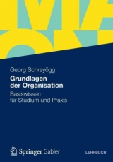 Grundlagen der Organisation - Georg Schreyögg