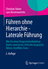 F&uuml;hren ohne Hierarchie - Laterale F&uuml;hrung - Christian St&ouml;we, Lara Keromosemito