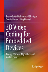 3D Video Coding for Embedded Devices - Bruno Zatt, Muhammad Shafique, Sergio Bampi, Jörg Henkel