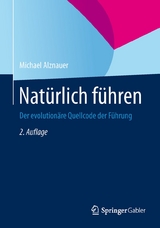 Nat&uuml;rlich f&uuml;hren - Michael Alznauer