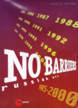 no barriers - russian art - 1985 - 2000 - 