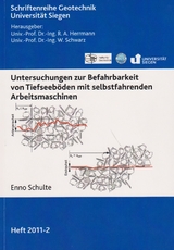 Untersuchungen zur Befahrbarkeit von Tiefseeb&ouml;den mit selbstfahrenden Arbeitsmaschinen - Enno Schulte